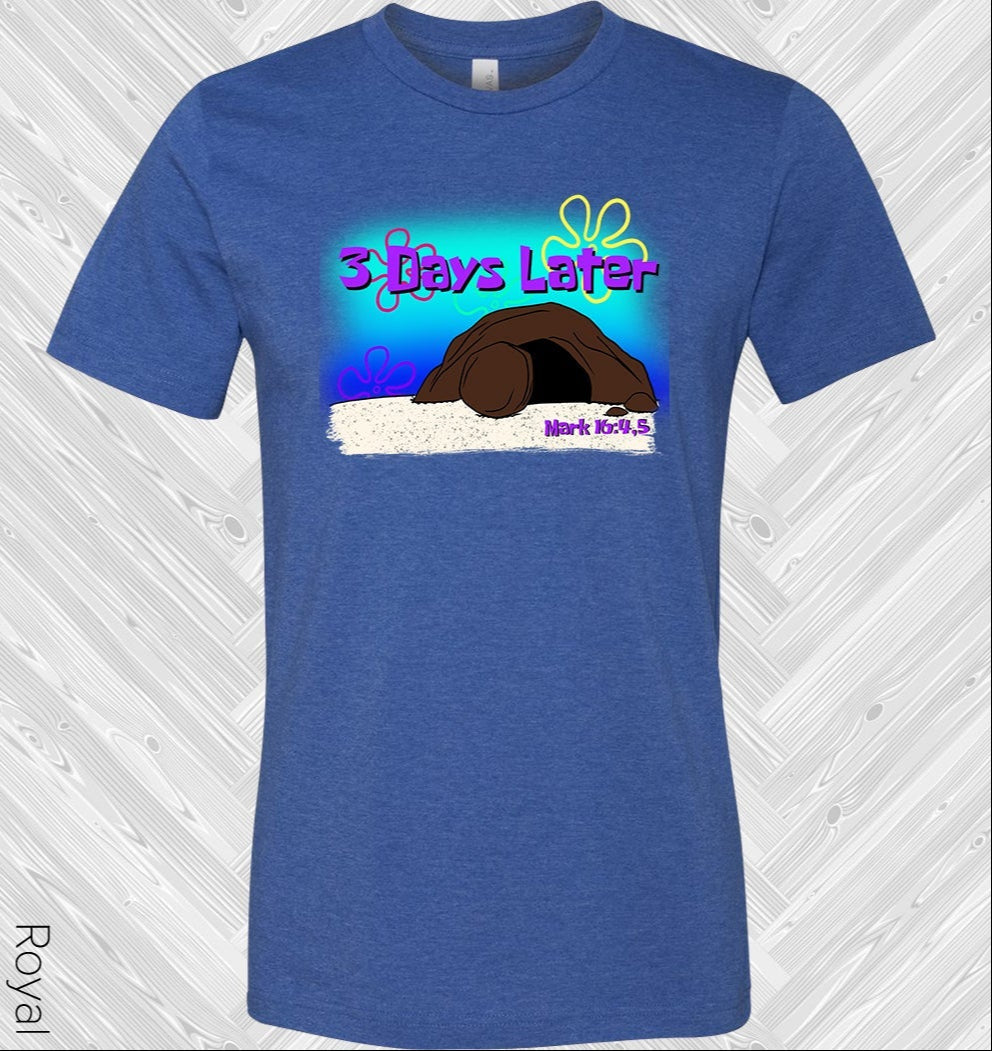 3 Days Later Graphic Tee