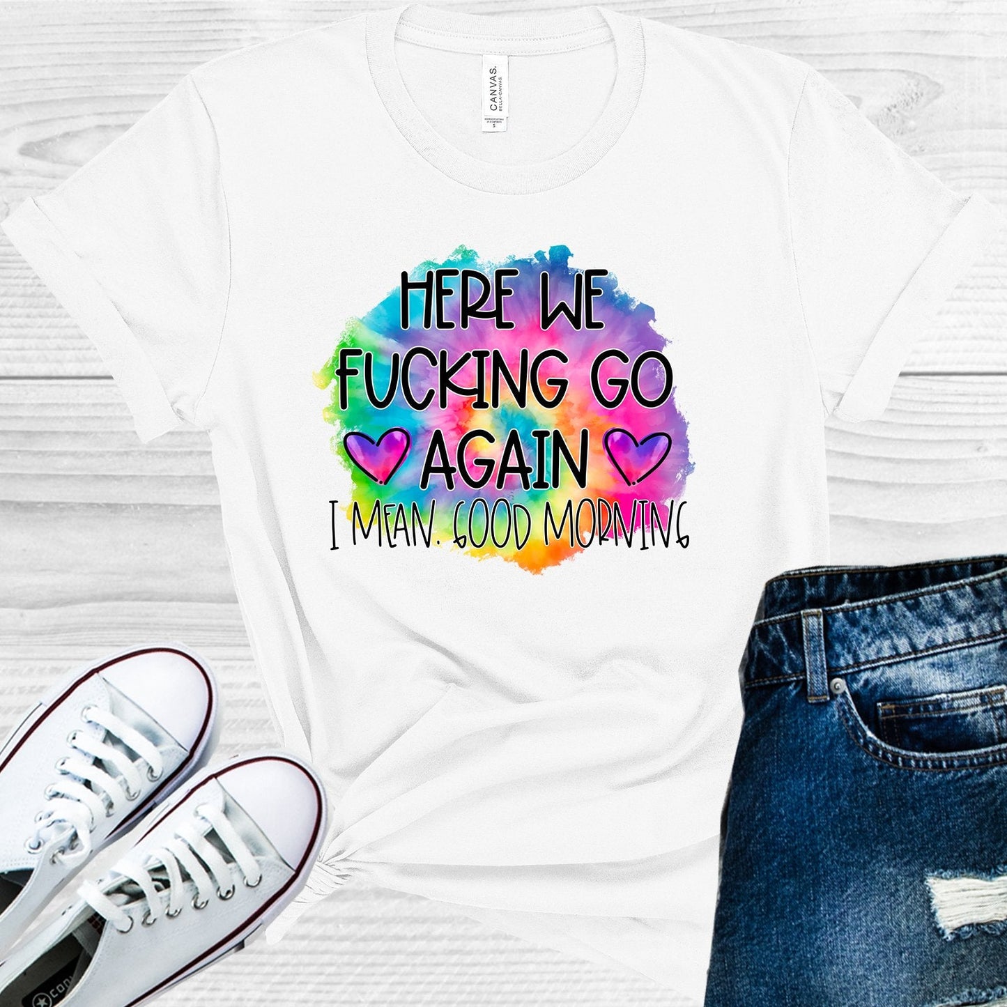 Here We F***ing Go Again Graphic Tee