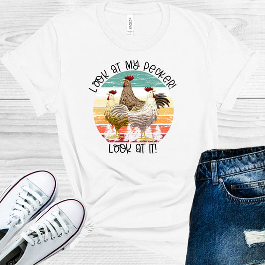 Look at My Pecker Look at It Graphic Tee