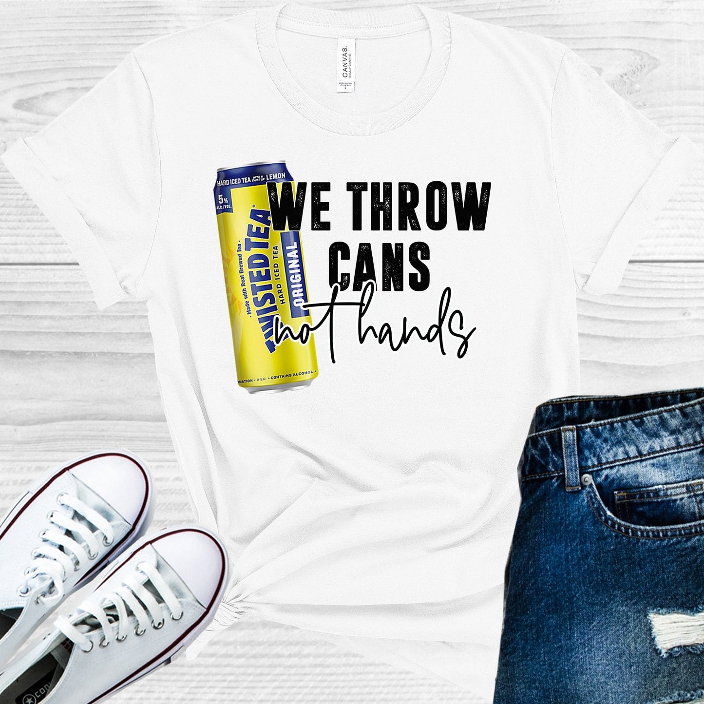 We Throw Cans Not Hands Graphic Tee