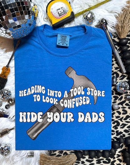 Hide Your Dads - Tee