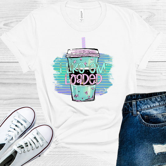 I Like Em Loaded Graphic Tee
