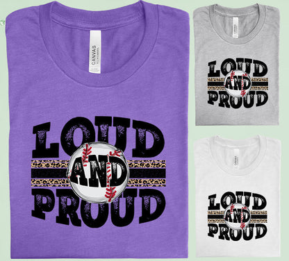 Loud and Proud Baseball Graphic Tee