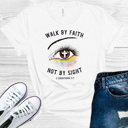 Walk By Faith Not By Sight Graphic Tee