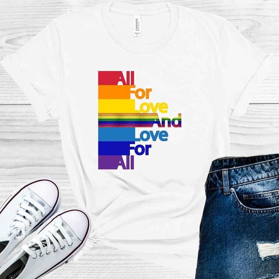 All for Love and Love for All Graphic Tee