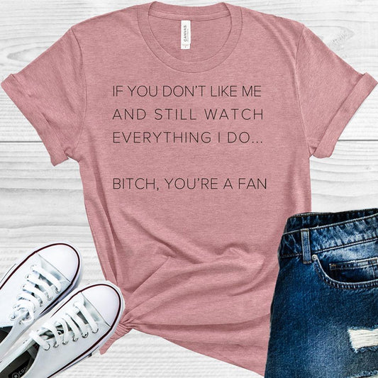 You're a Fan Graphic Tee
