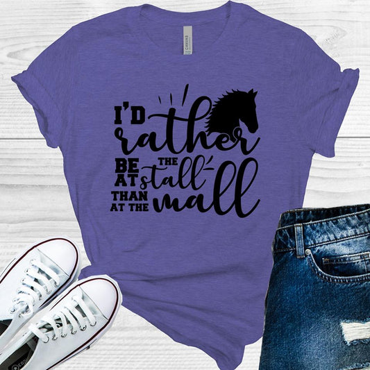 I'd Rather Be at the Stall Than at the Mall Graphic Tee