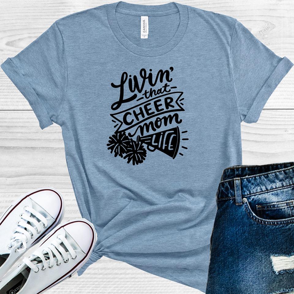 Livin That Cheer Mom Life Graphic Tee