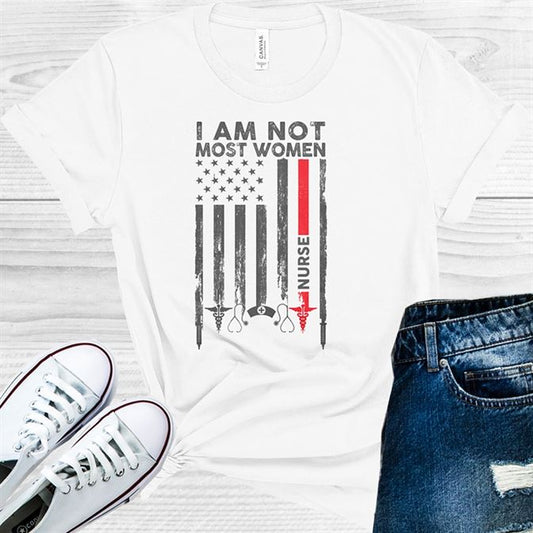 I am Not Most Women Graphic Tee