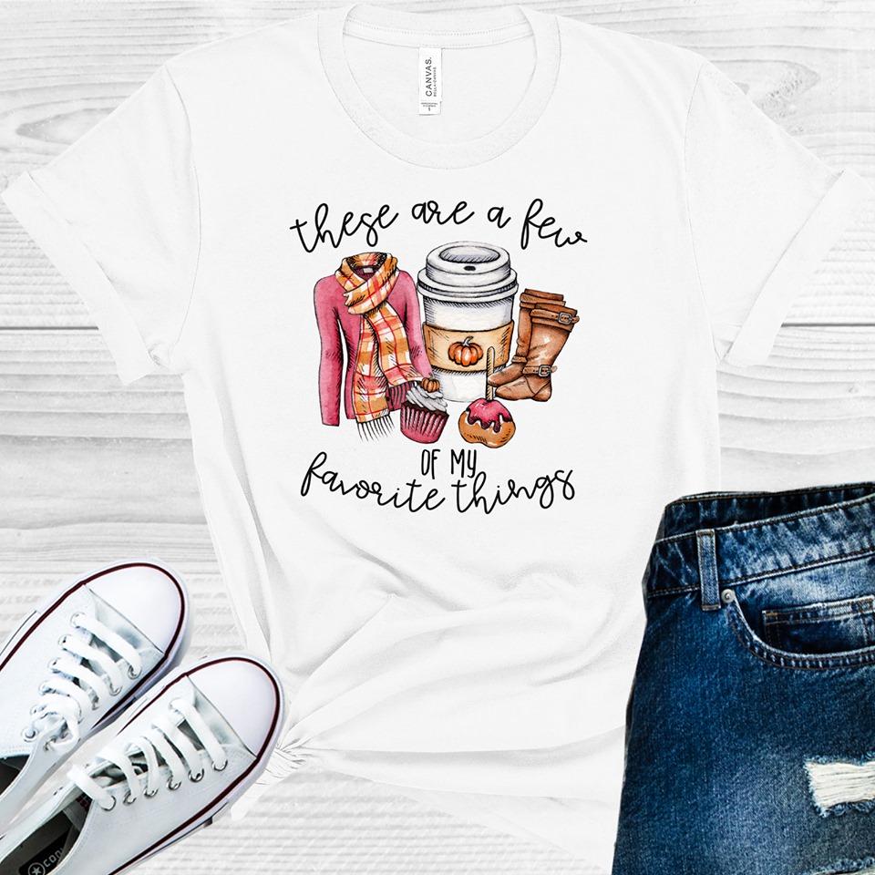 These are a Few of My Favorite Things Graphic Tee