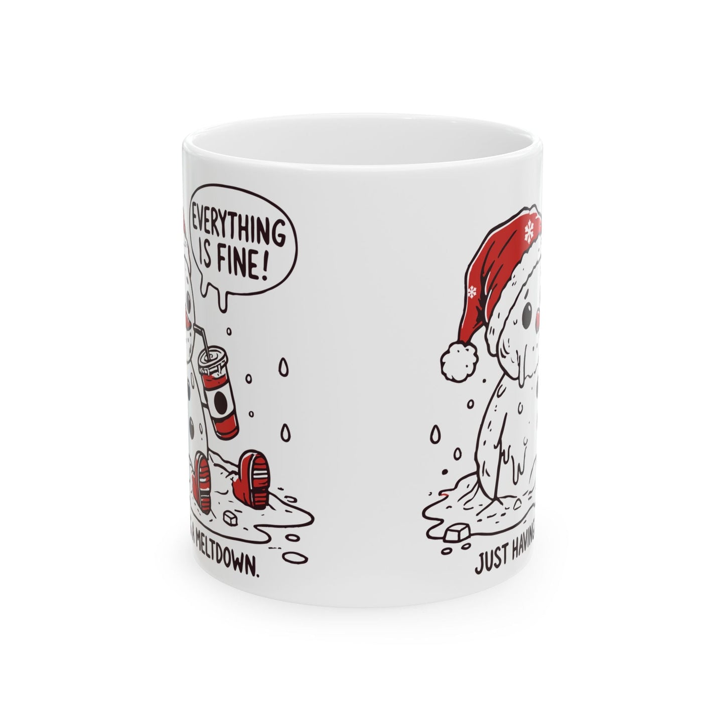 Just Having A Meltdown Ceramic Mug, (11oz, 15oz)