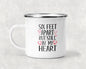 Six Feet Apart But Still in My Heart Mug