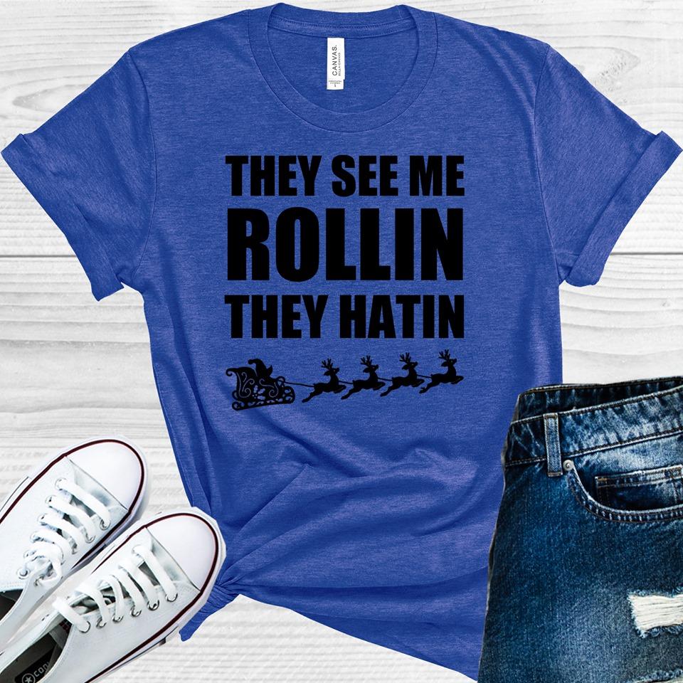 They See Me Rollin They Hatin Graphic Tee