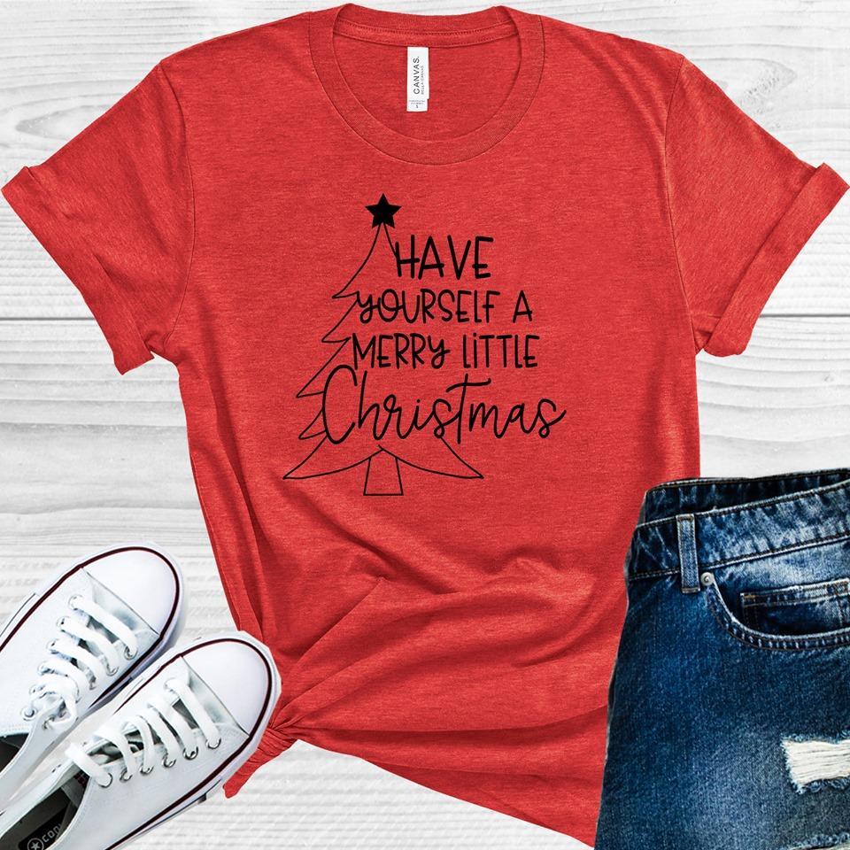 Have Yourself a Merry Little Christmas Graphic Tee