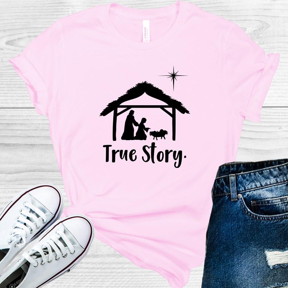 True Story Nativity Graphic Tee