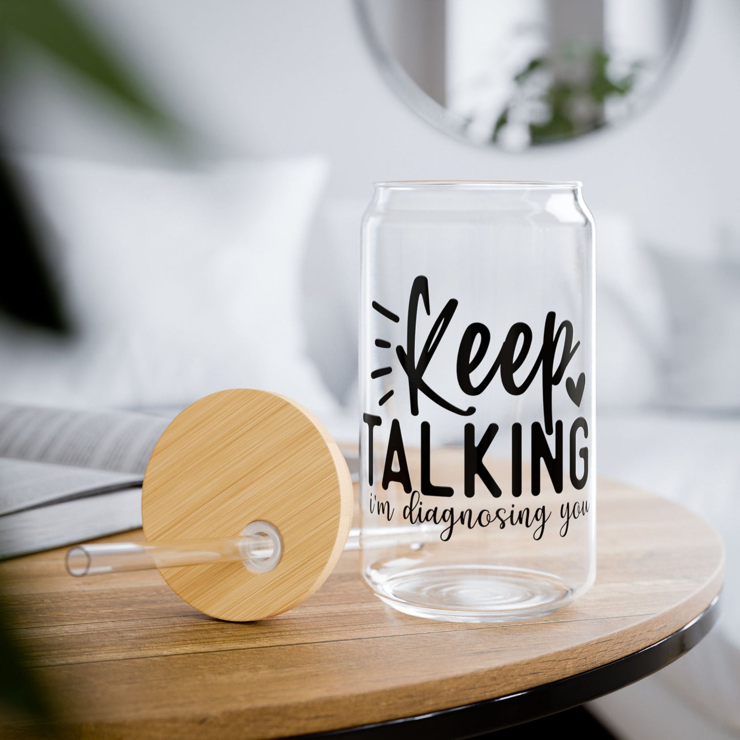 Keep Talking Sipper Glass, 16oz