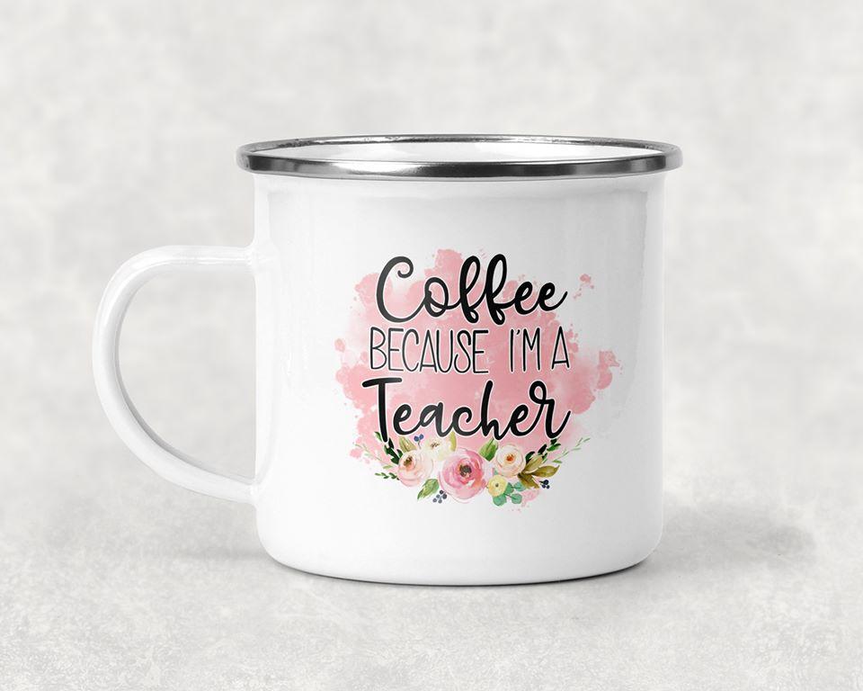 Coffee Because I'm a Teacher Mug
