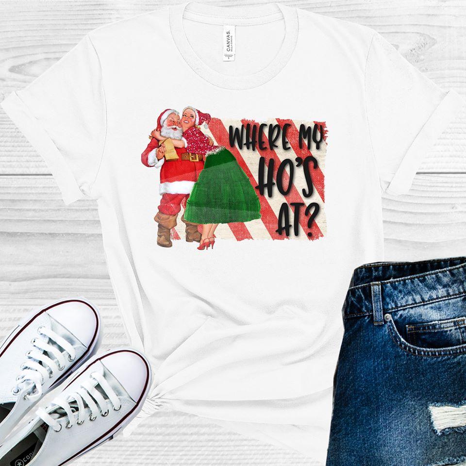 Where My Ho's At Graphic Tee