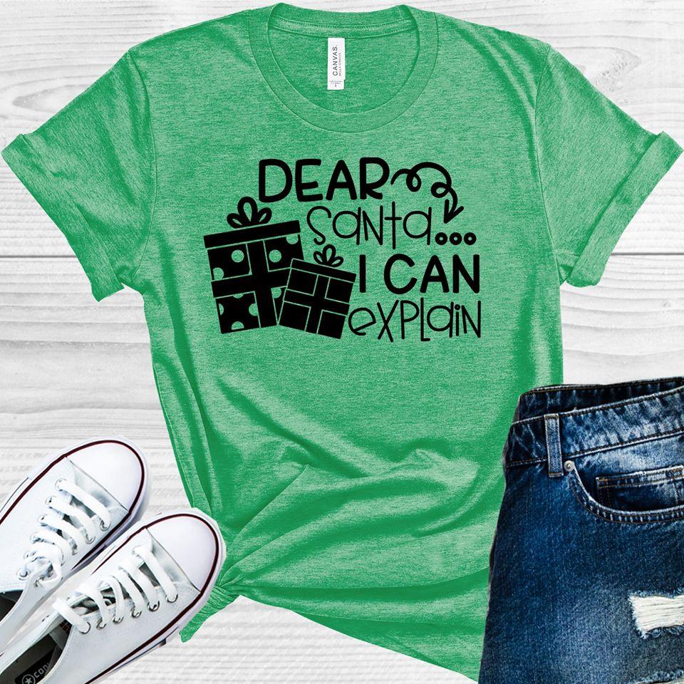 Dear Santa I Can Explain Graphic Tee