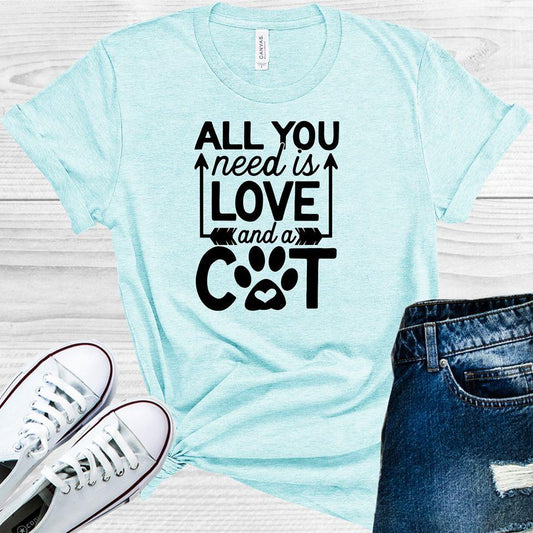 All You Need is Love and a Cat Graphic Tee