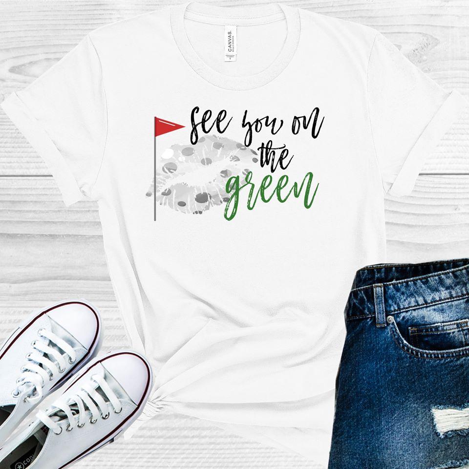 See You on the Green Graphic Tee