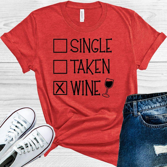 Single Taken Wine Graphic Tee