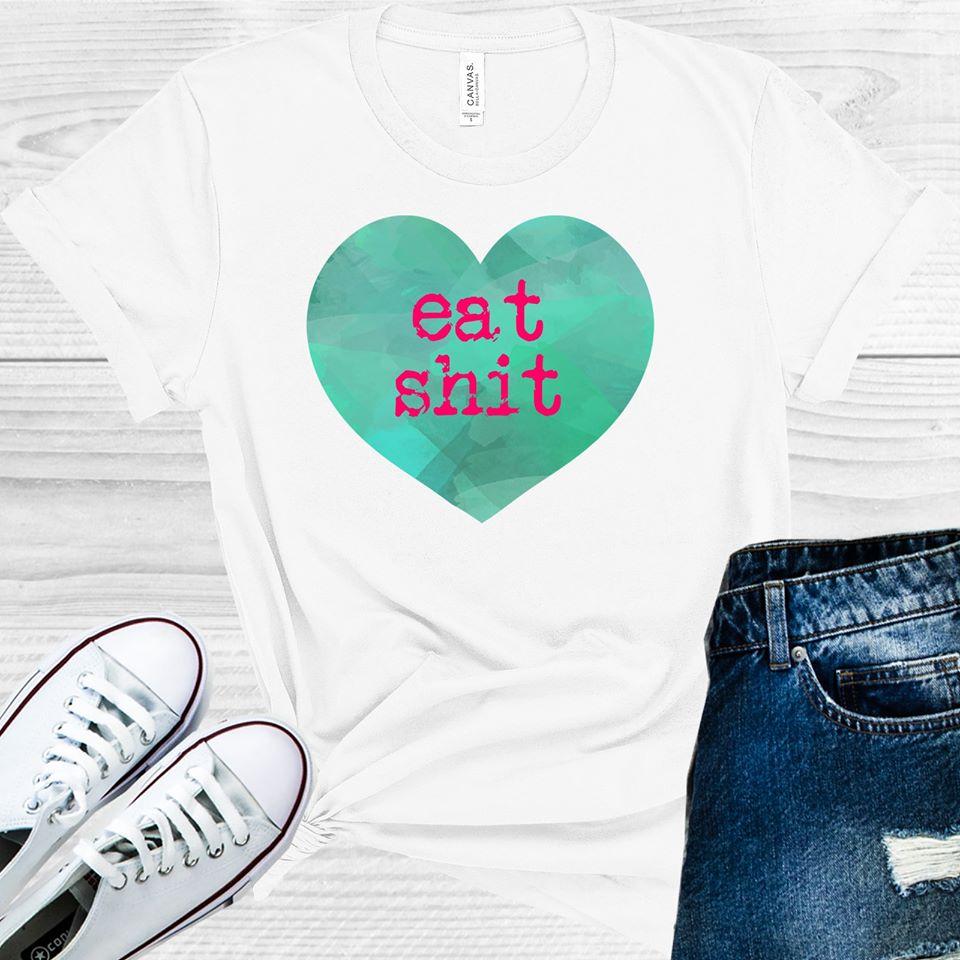 Eat Sh** Graphic Tee