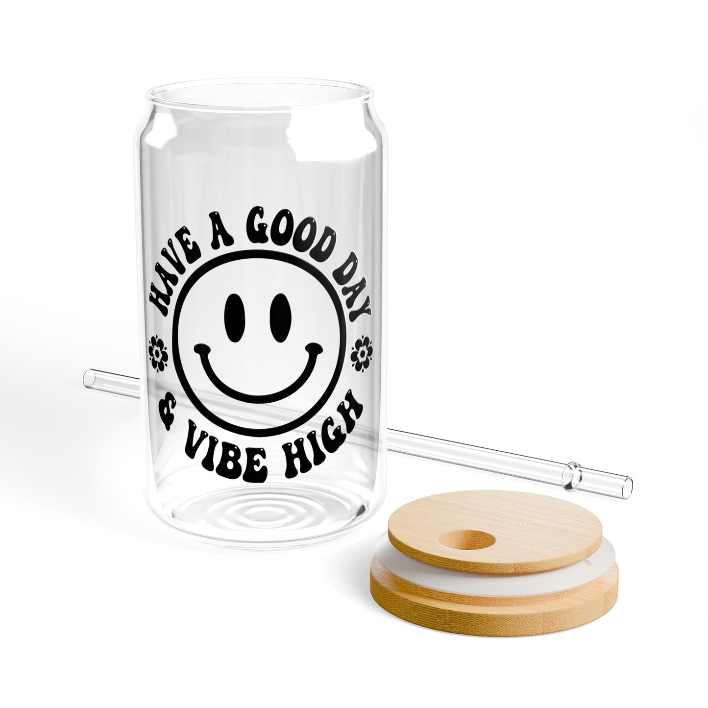 Have A Good Day & Vibe High Sipper Glass, 16oz