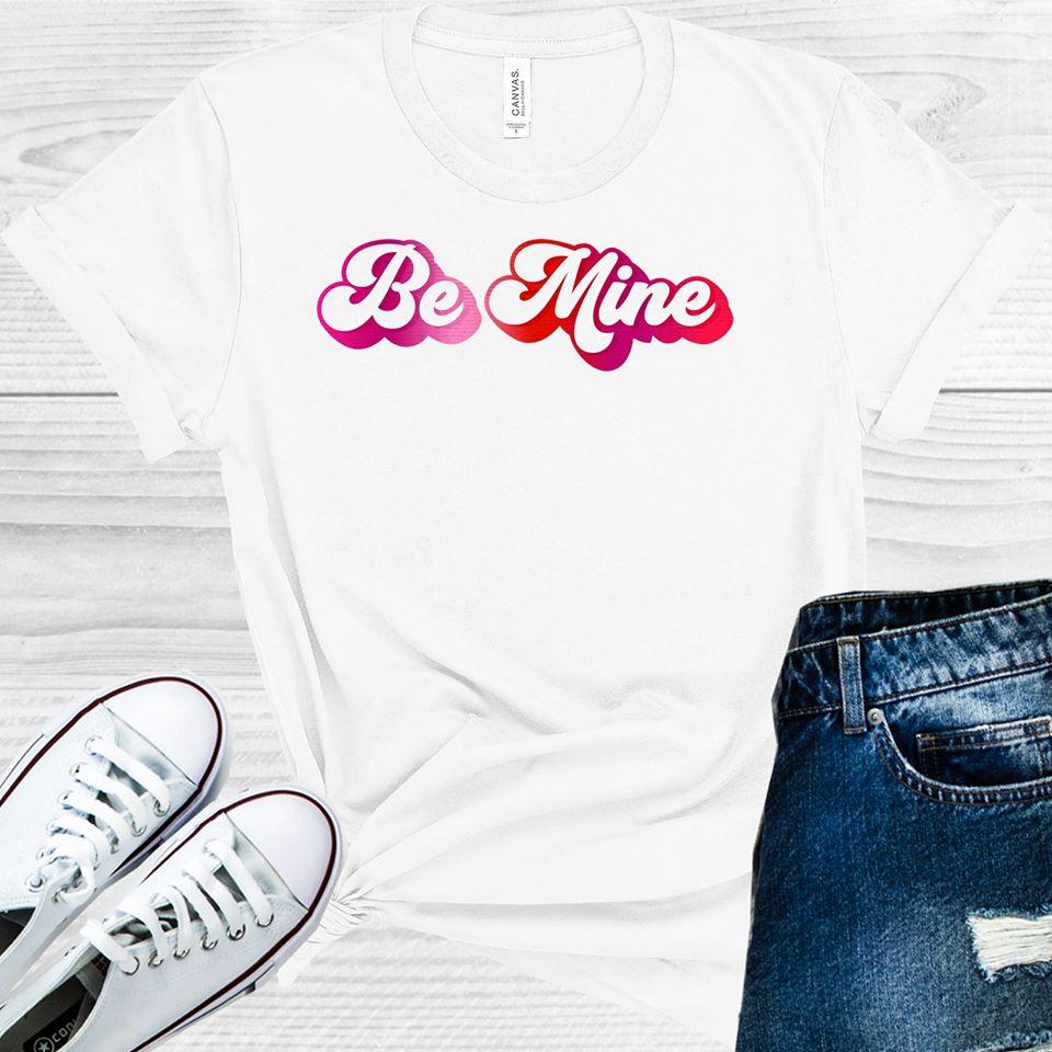 Be Mine Graphic Tee
