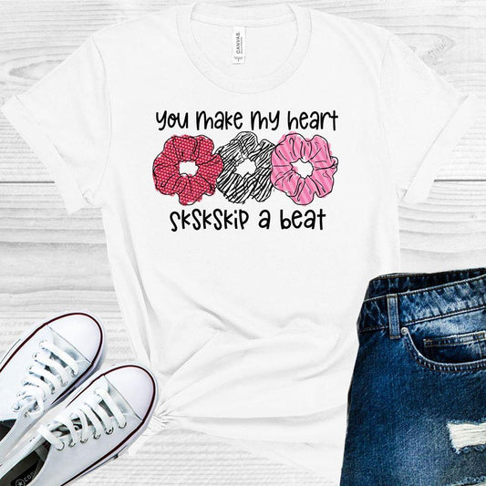 You Make My Heart SKSKSKip a Beat Graphic Tee