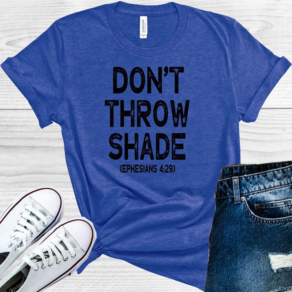 Don't Throw Shade Graphic Tee