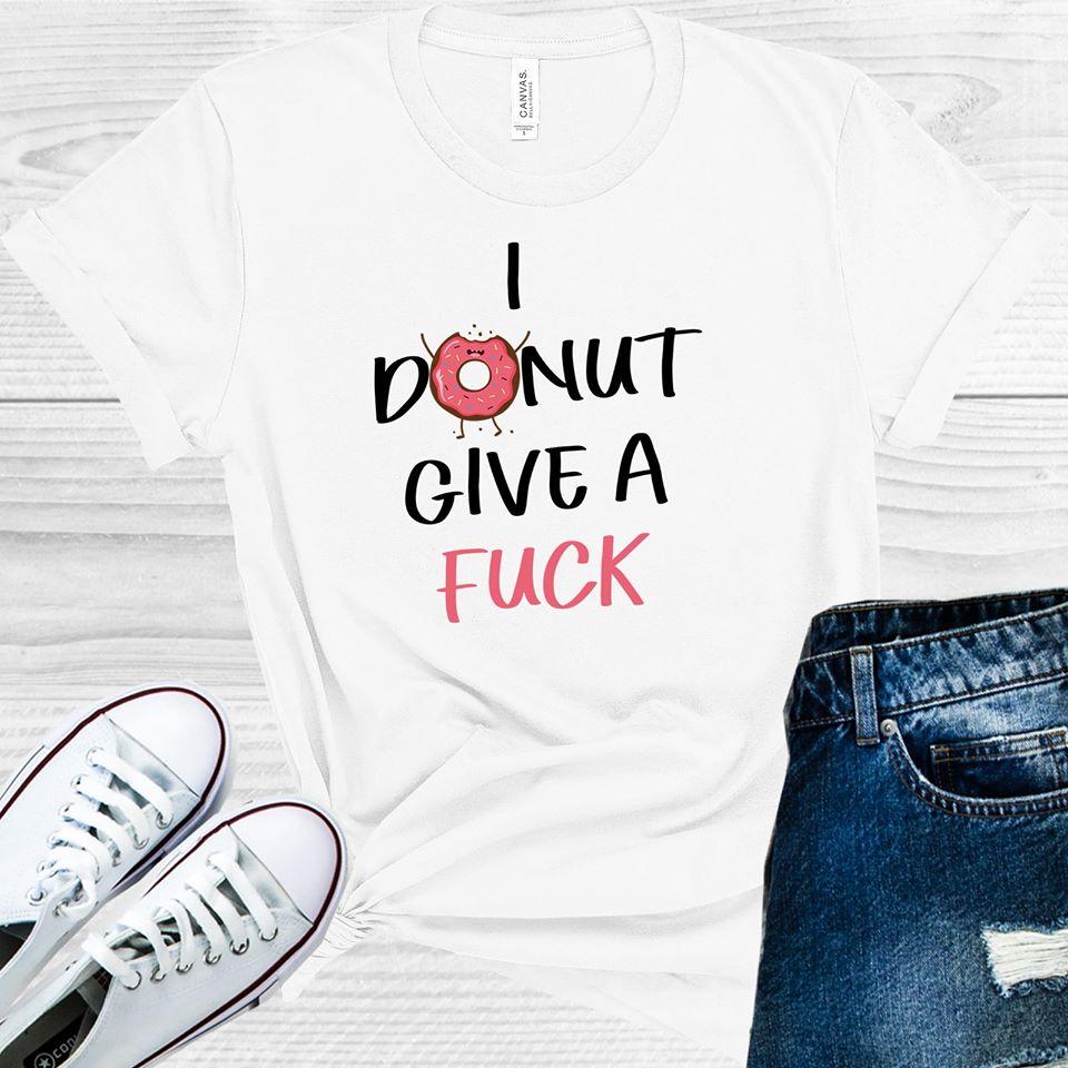 I Donut Give a F*** Graphic Tee