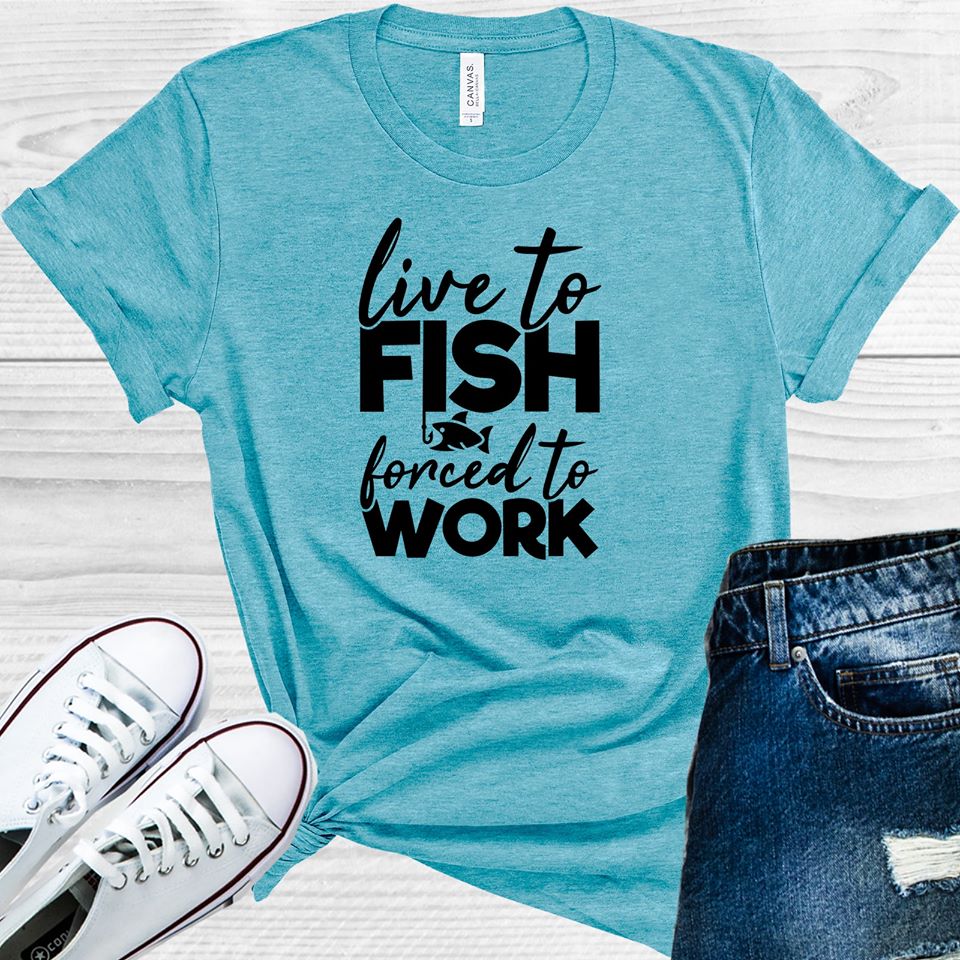 Love to Fish Forced to Work Graphic Tee