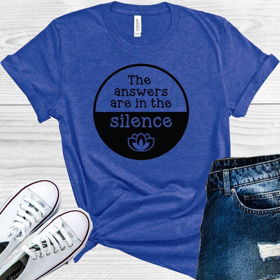 The Answers are in the Silence Graphic Tee