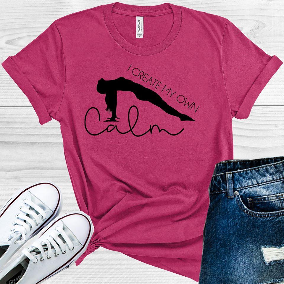 I Create My Own Calm Graphic Tee