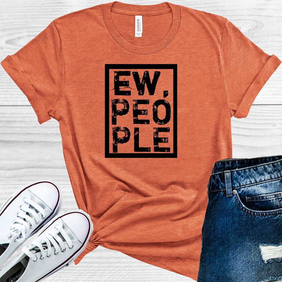 Ew People Graphic Tee