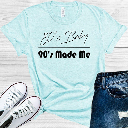 80's Baby 90's Made Me Graphic Tee
