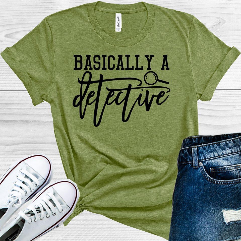 Basically a Detective Graphic Tee