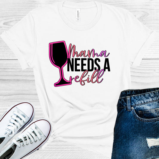 Mama Needs a Refill Graphic Tee