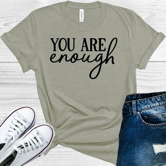 You Are Enough Graphic Tee
