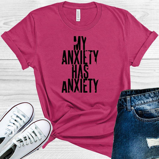 My Anxiety Has Anxiety Graphic Tee