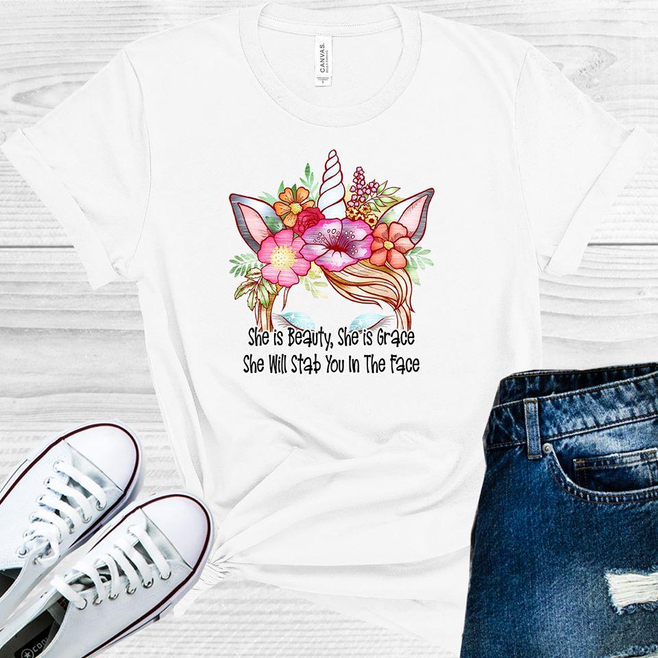 She is Beauty She is Grace She Will Stab You in the Face Graphic Tee