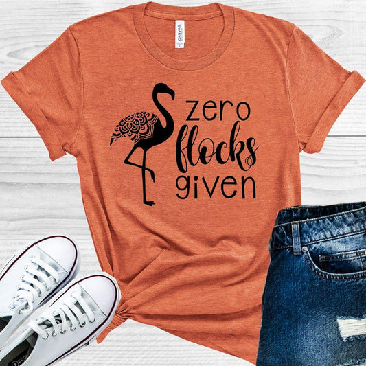 Zero Flocks Given Graphic Tee