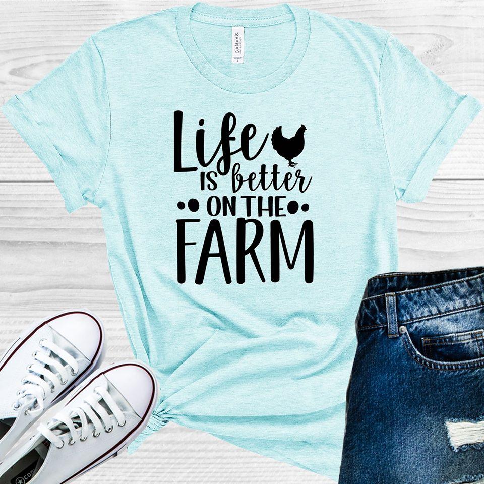 Life is Better on the Farm Graphic Tee
