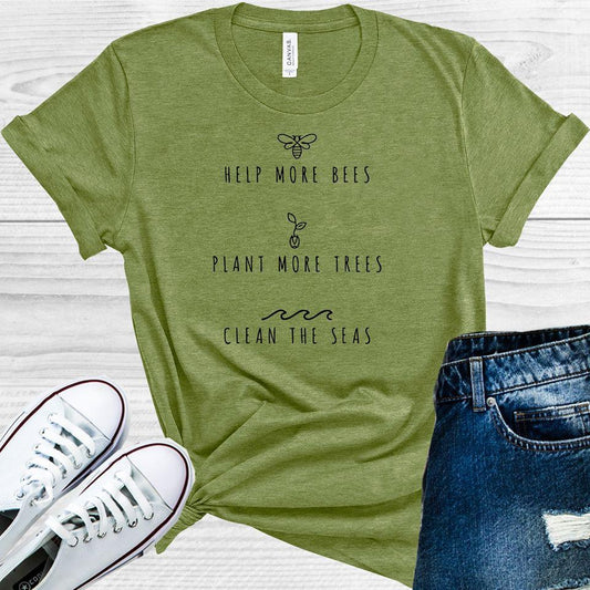 Help More Bees Plant More Trees Clean the Seas Graphic Tee