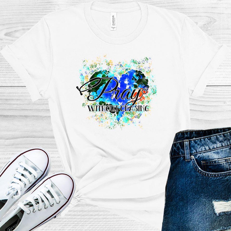 Pray without Ceasing Graphic Tee