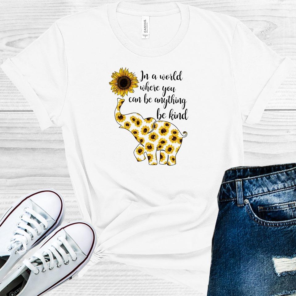 In a World Where You Can Be Anything Be Kind Graphic Tee