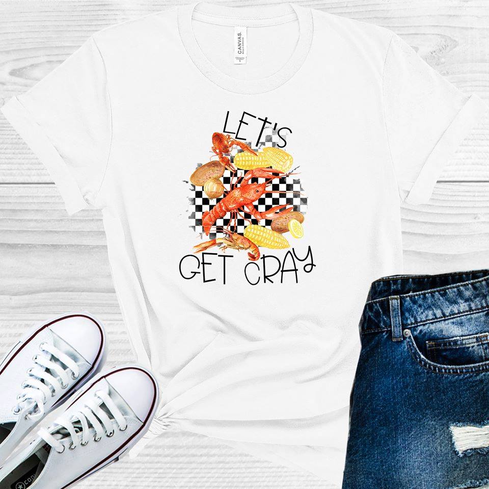 Let's Get Cray Graphic Tee