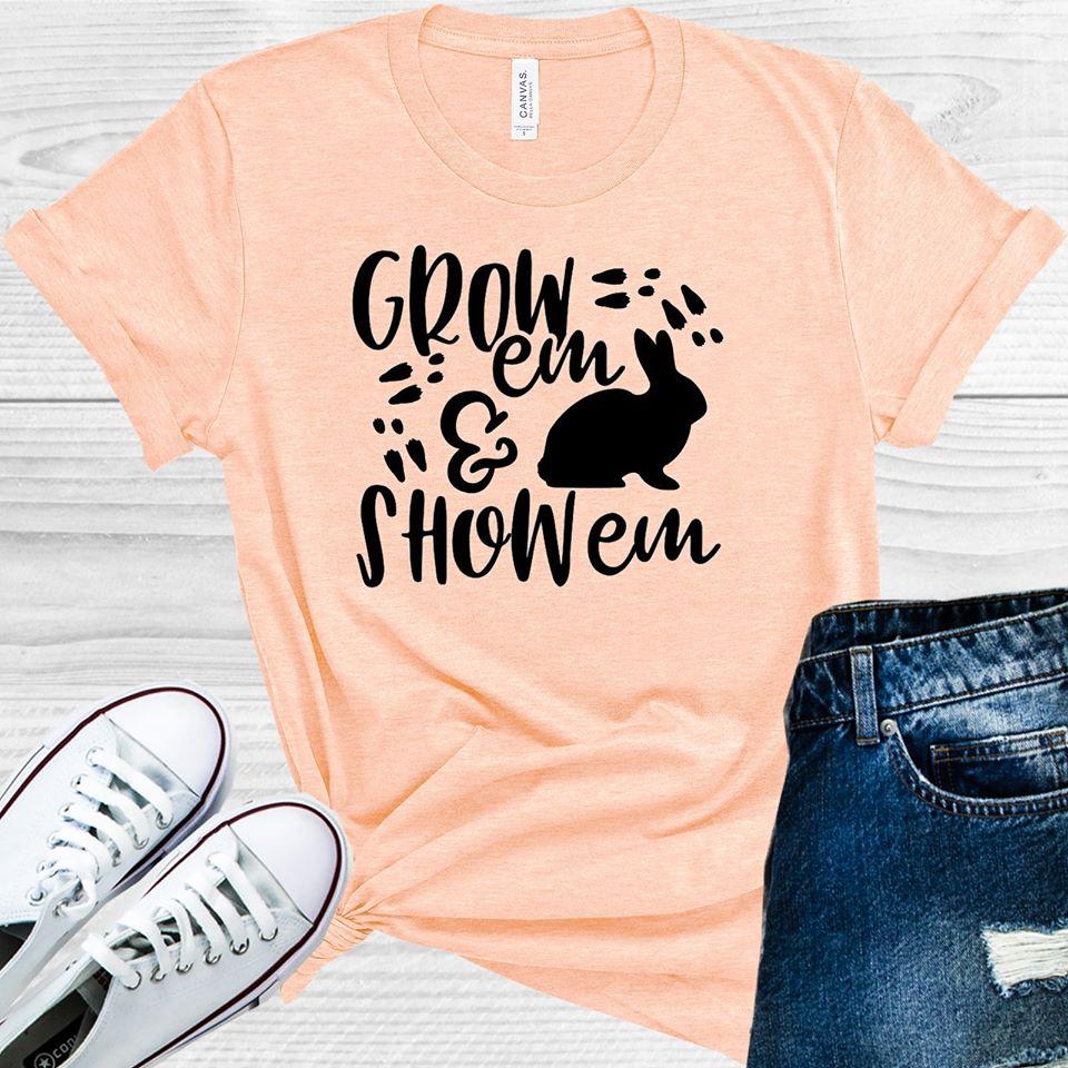 Grow Em and Show Em Graphic Tee