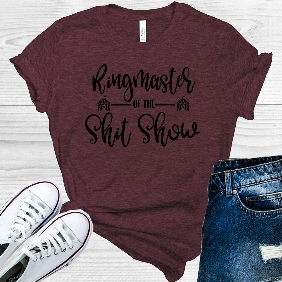 Ringmaster of the S***Show Graphic Tee
